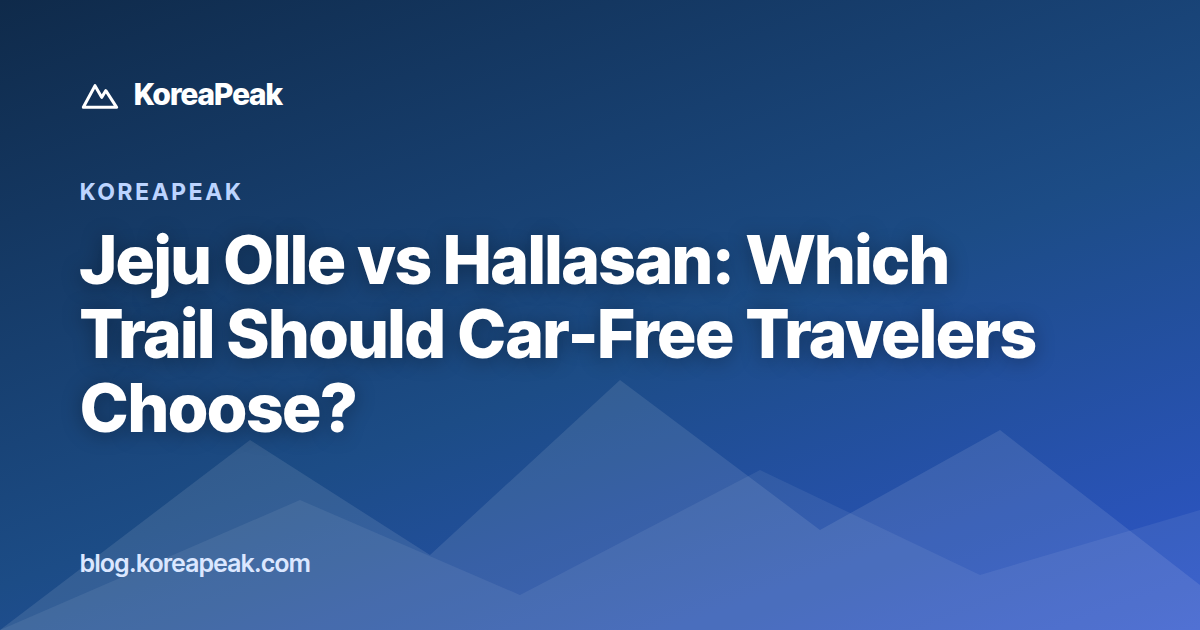 Jeju Olle vs Hallasan: Which Trail Should Car-Free Travelers Choose? guide image